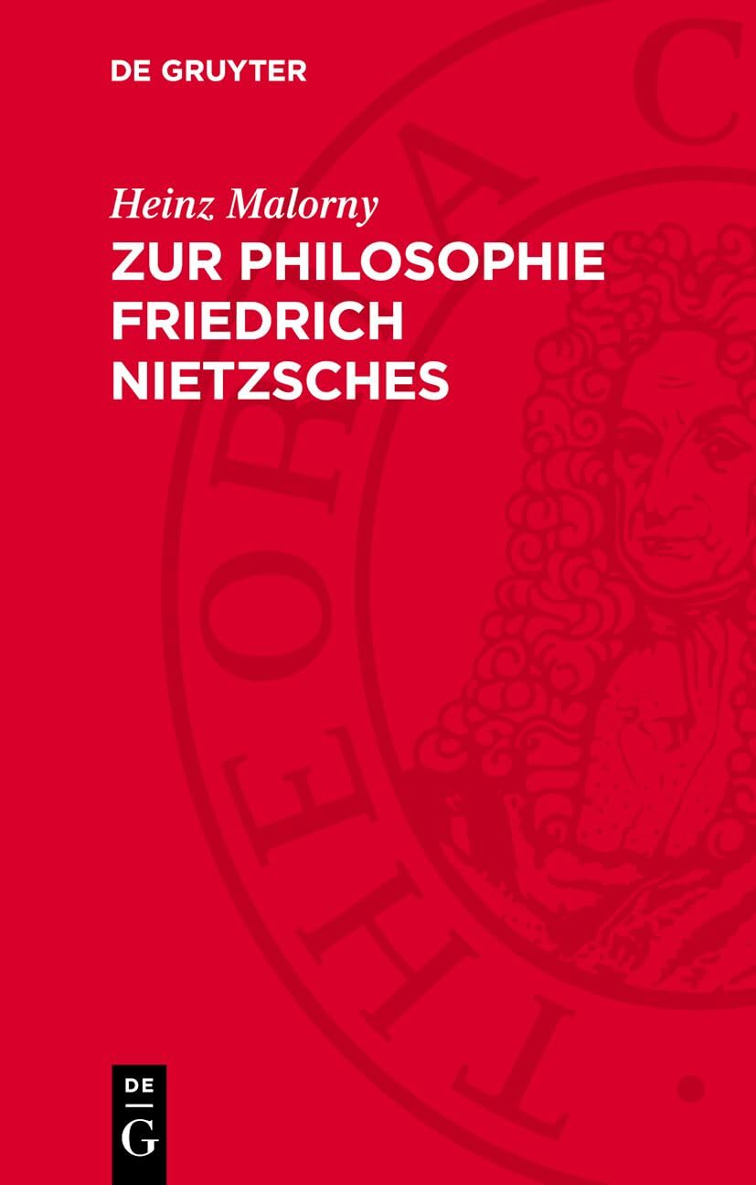 Zur Philosophie Friedrich Nietzsches: DE Philosophy