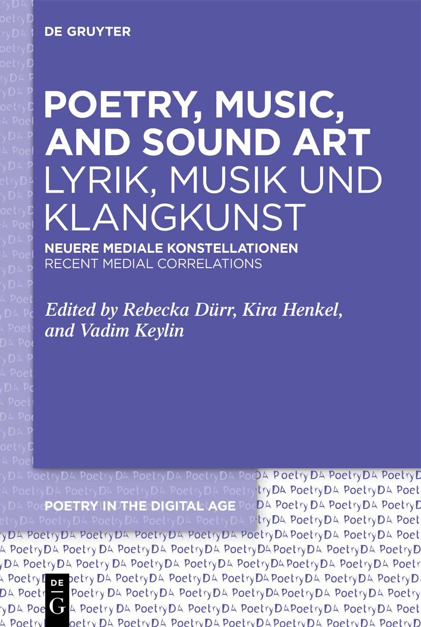 Poetry, Music, and Sound Art / Lyrik, Musik und Klangkunst Poetry