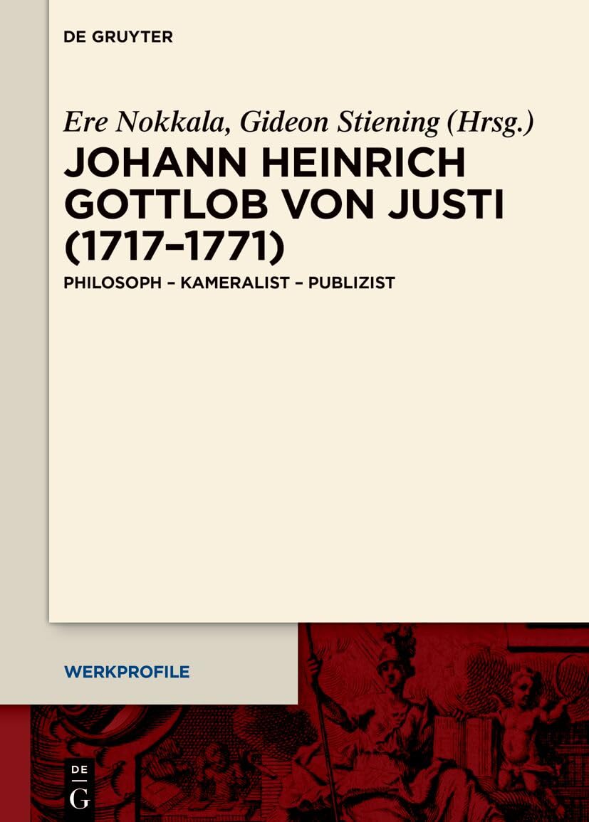 Johann Heinrich Gottlob von Justi (1717-1771) Philosophy