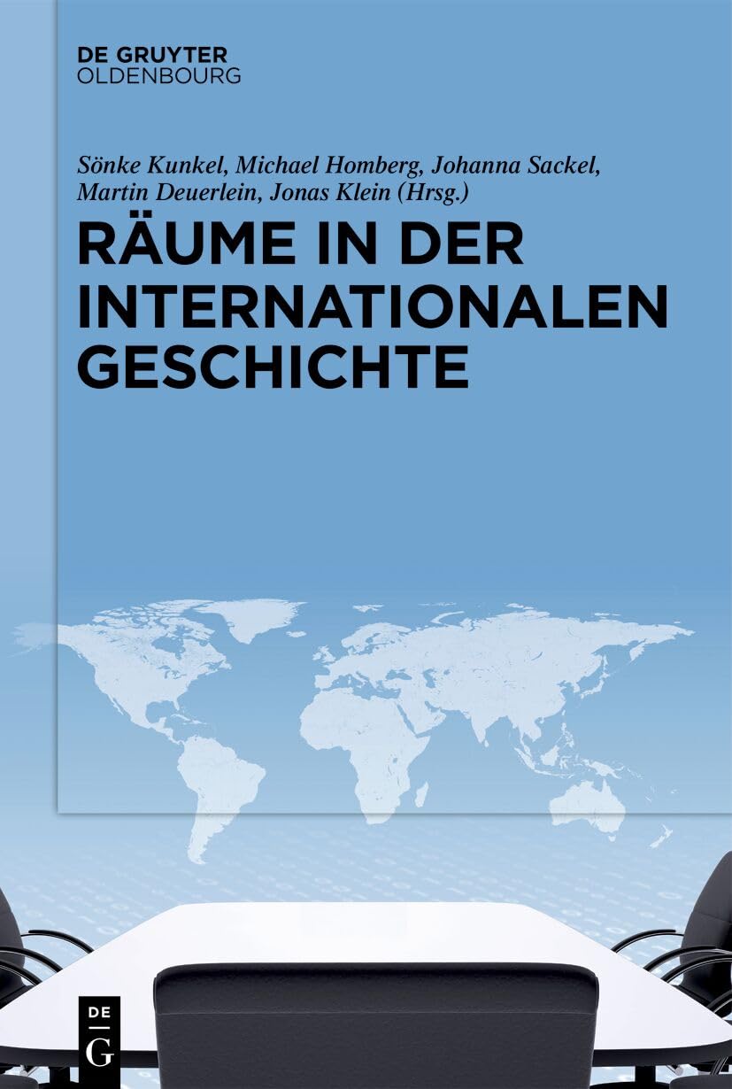 Räume in der Internationalen Geschichte Politics & History