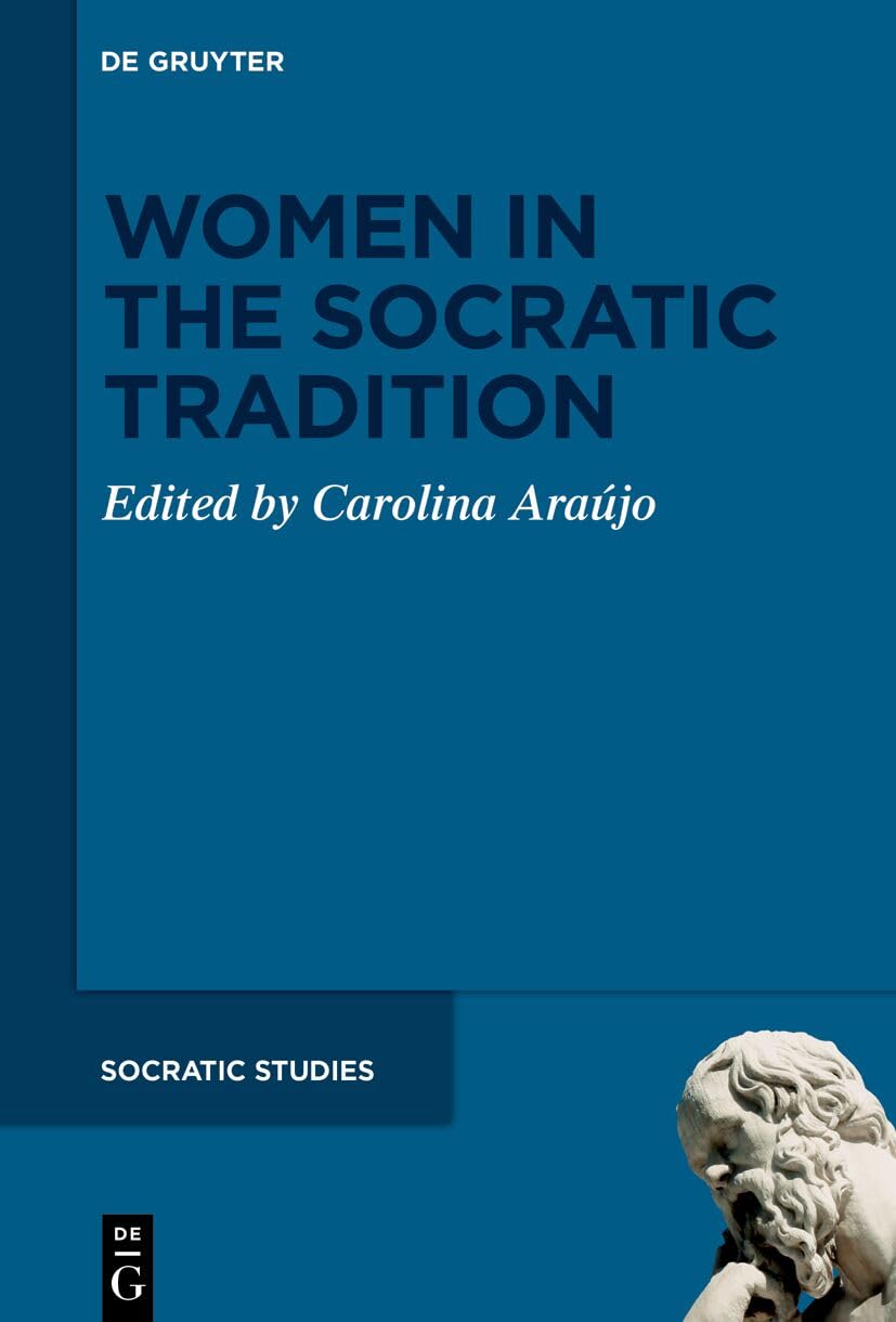 Women in the Socratic Tradition (Socratic Studies, 2, Band 2) Philosophy