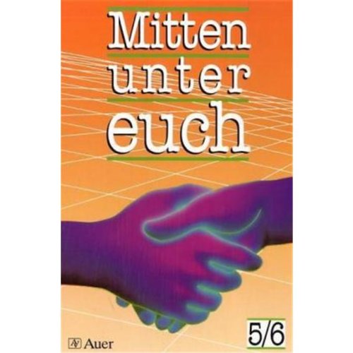 Mitten unter euch: Schülerband 5. und 6. Jahrgangsstufe Study Guides