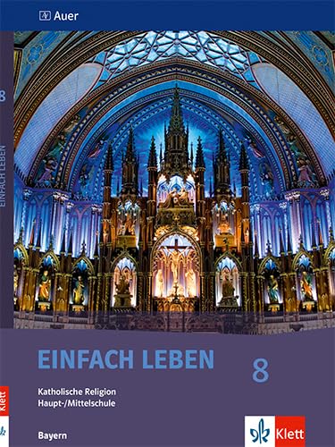 Einfach Leben 8. Ausgabe Bayern Mittelschule: Schulbuch Klasse 8 (Einfach Leben. Ausgabe für Bayern Mittelschule ab 2004) Study Guides