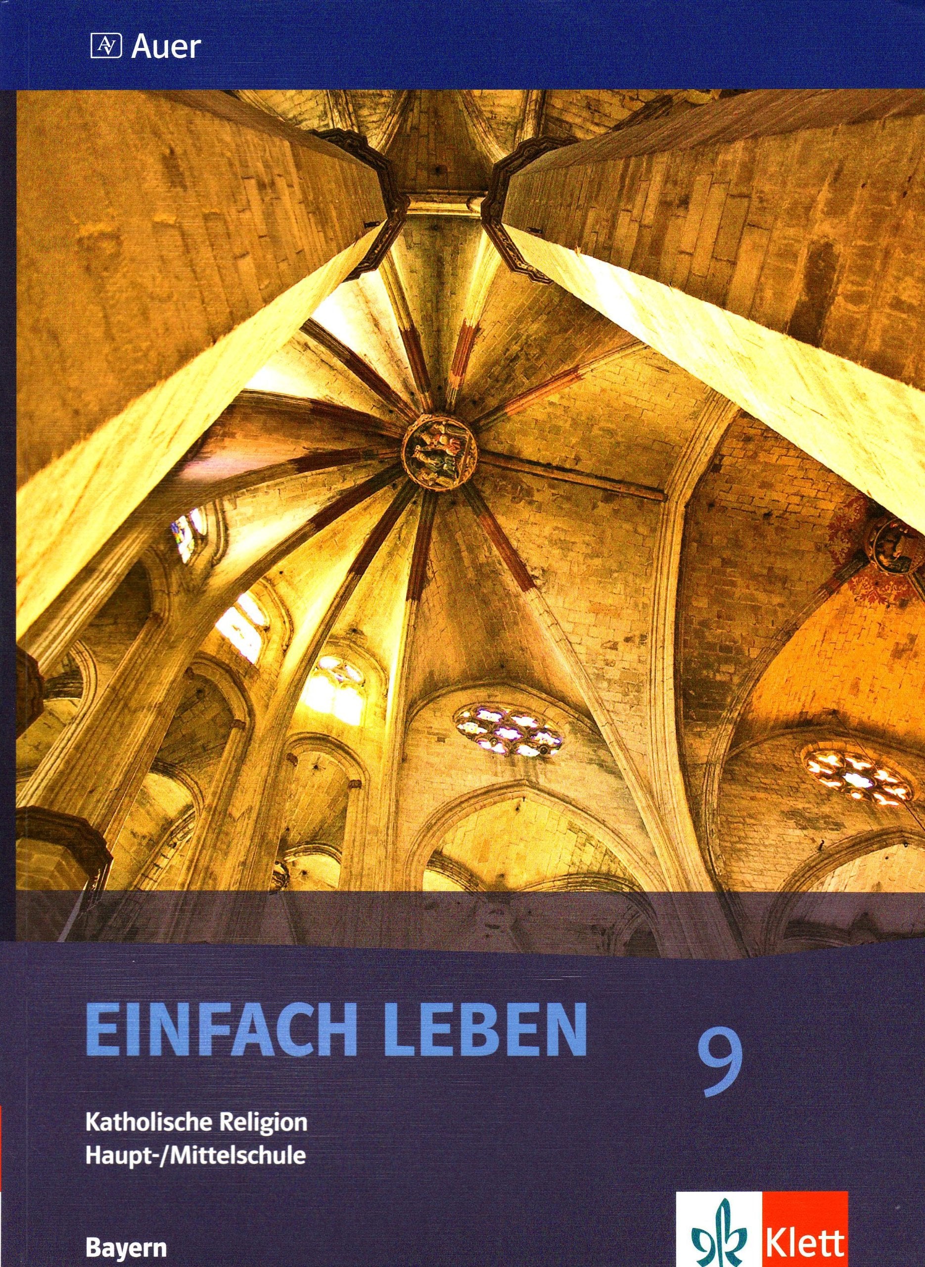 Einfach Leben 9. Ausgabe Bayern Mittelschule: Schulbuch Klasse 9 (Einfach Leben. Ausgabe für Bayern Mittelschule ab 2004) Study Guides