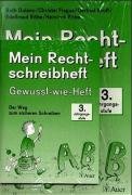 Mein Rechtschreibheft. Der Weg zum sicheren Schreiben: Arbeitsheft 3. Jahrgangsstufe - Ausgabe Vereinfachte Ausgangsschrift Study Guides