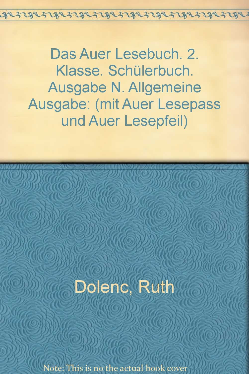 Das Auer Lesebuch. Ausgabe für alle weiteren Bundesländer / Schülerbuch (mit Auer Lesepass und Auer Lesepfeil) - 2. Klasse Study Guides