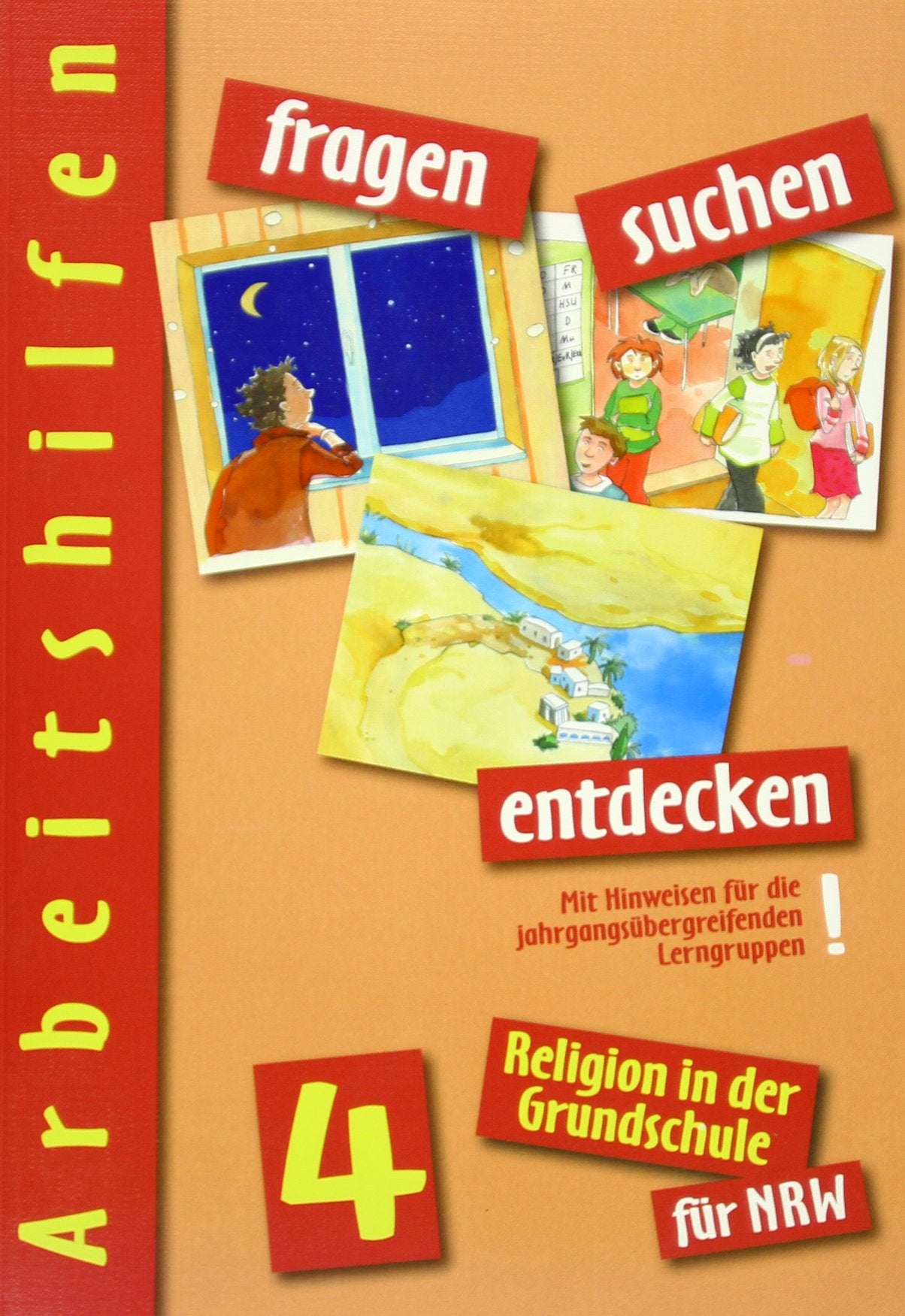 Religion in der Grundschule für NRW. Arbeitshilfen 4 Learning & Reference