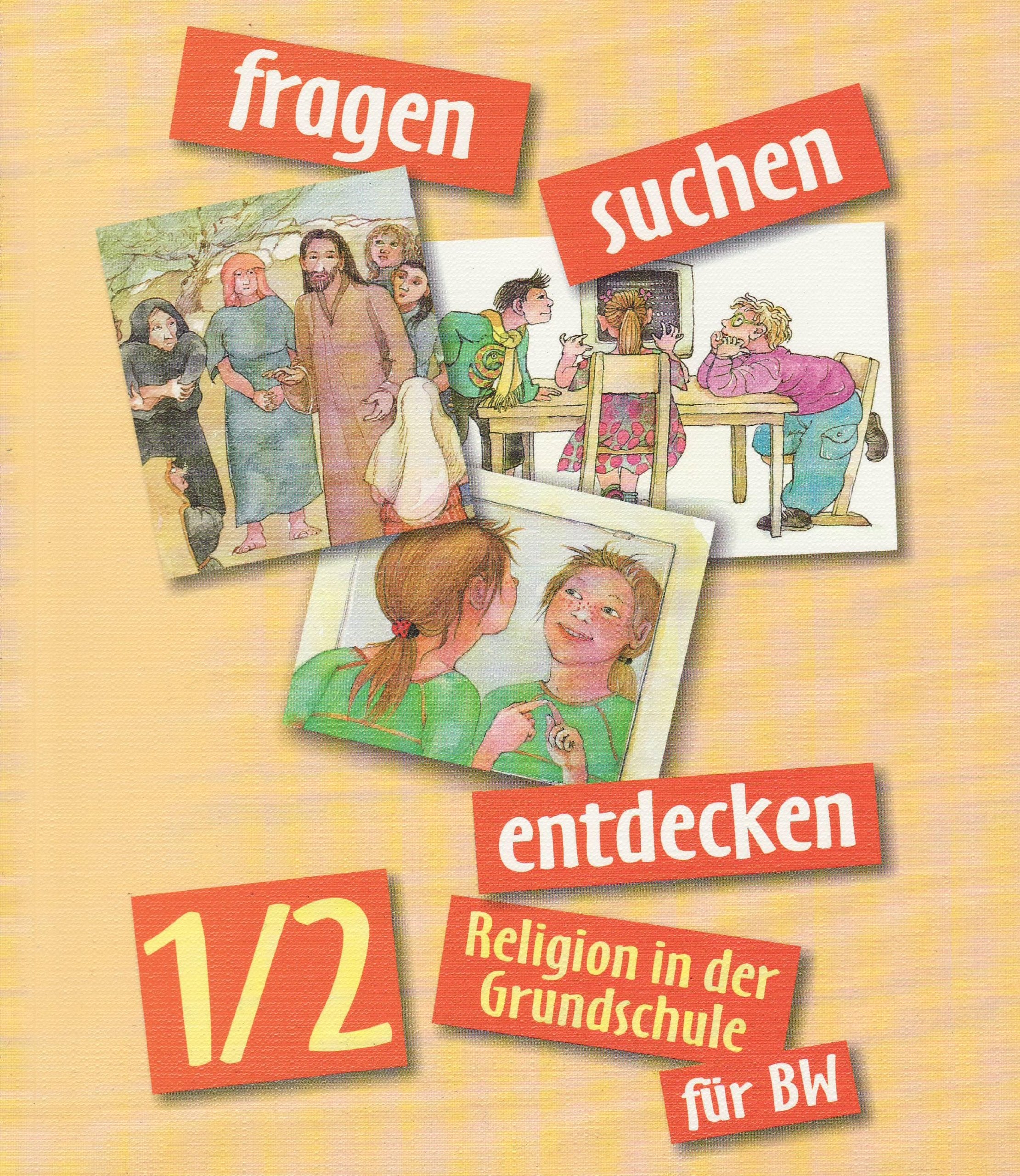 fragen - suchen - entdecken 1/2. Ausgabe Baden-Württemberg: Schülerbuch Klasse 1/2 (fragen - suchen - entdecken. Ausgabe für Baden-Württemberg ab 2004) Study Guides