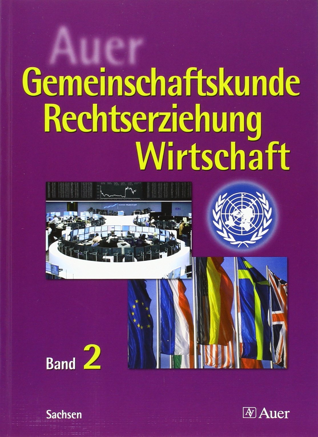 Auer Gemeinschaftskunde / Rechtserziehung / Wirtschaft 2. Schülerbuch - 10. Schuljahr. Ausgabe für Sachsen Study Guides