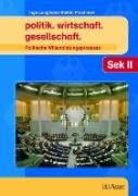 Politische Willensbildungsprozesse (politik. wirtschaft. gesellschaft.) Learning & Reference