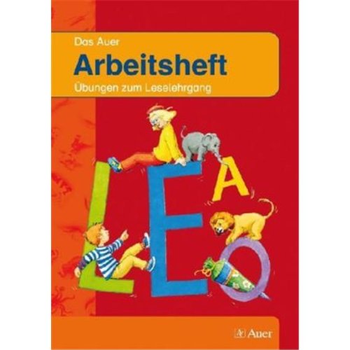 Die Auer Fibel. Ausgabe für Bayern - Neubearbeitung / Arbeitsheft: Übungen zum Leselehrgang Study Guides