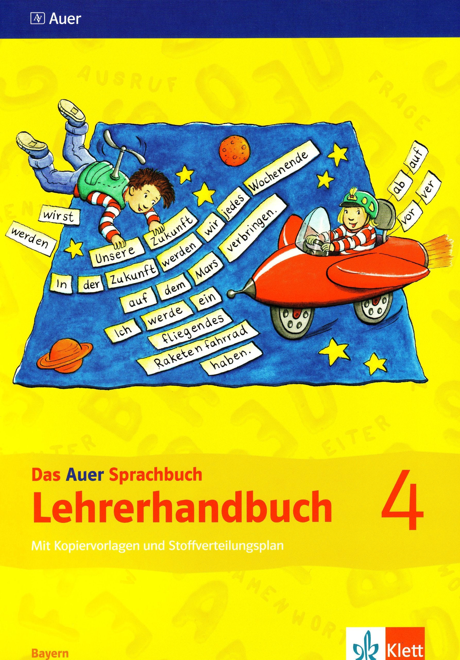 Das Auer Sprachbuch. Ausgabe für Bayern - Neubearbeitung / Lehrerhandbuch mit Kopiervorlagen und Stoffverteilungsplan 4. Schuljahr Learning & Reference
