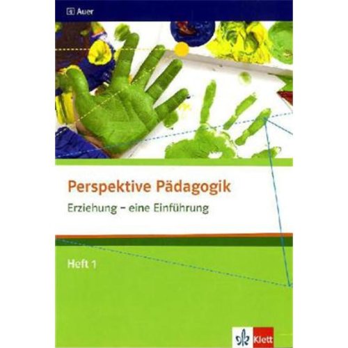 Perspektive Pädagogik / Oberstufe: Perspektive Pädagogik / Erziehung - eine Einführung: Oberstufe / Heft 1 Study Guides
