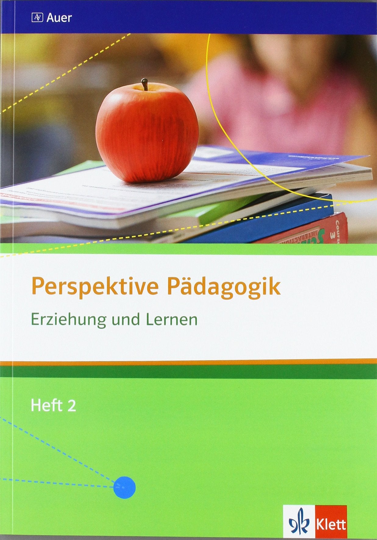 Perspektive Pädagogik / Oberstufe: Perspektive Pädagogik / Erziehung und Lernen: Oberstufe / Heft 2 Study Guides