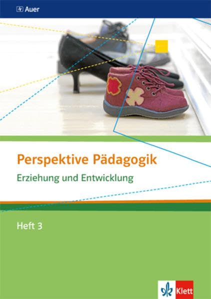 Perspektive Pädagogik / Oberstufe: Perspektive Pädagogik / Erziehung und Entwicklung: Oberstufe / Heft 3 Study Guides
