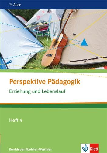 Perspektive Pädagogik. Erziehung und Lebenslauf. Study Guides