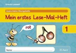 Mein erstes Lese-Mal-Heft: Arbeitsheft 1. Klasse (Auers kleine Übungshefte) Study Guides