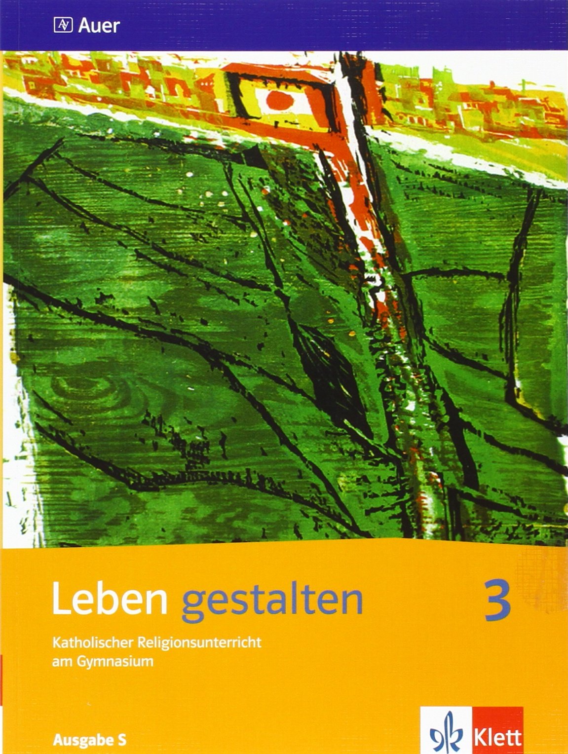 Leben gestalten 3. Schülerbuch 9. und 10. Jahrgangsstufe. Ausgabe S für Baden-Württemberg, Rheinland-Pfalz, Saarland Study Guides