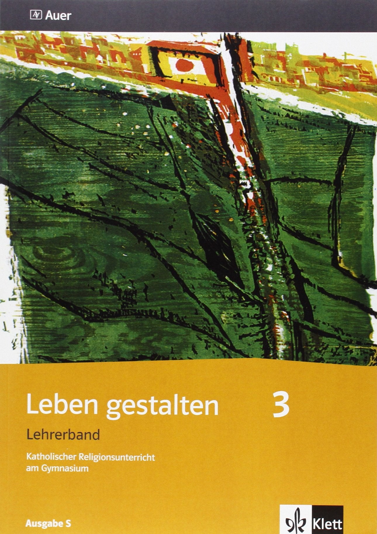 Leben gestalten 3. Ausgabe S: Lehrerband Klasse 9/10 (Leben gestalten. Ausgabe S ab 2011) Study Guides