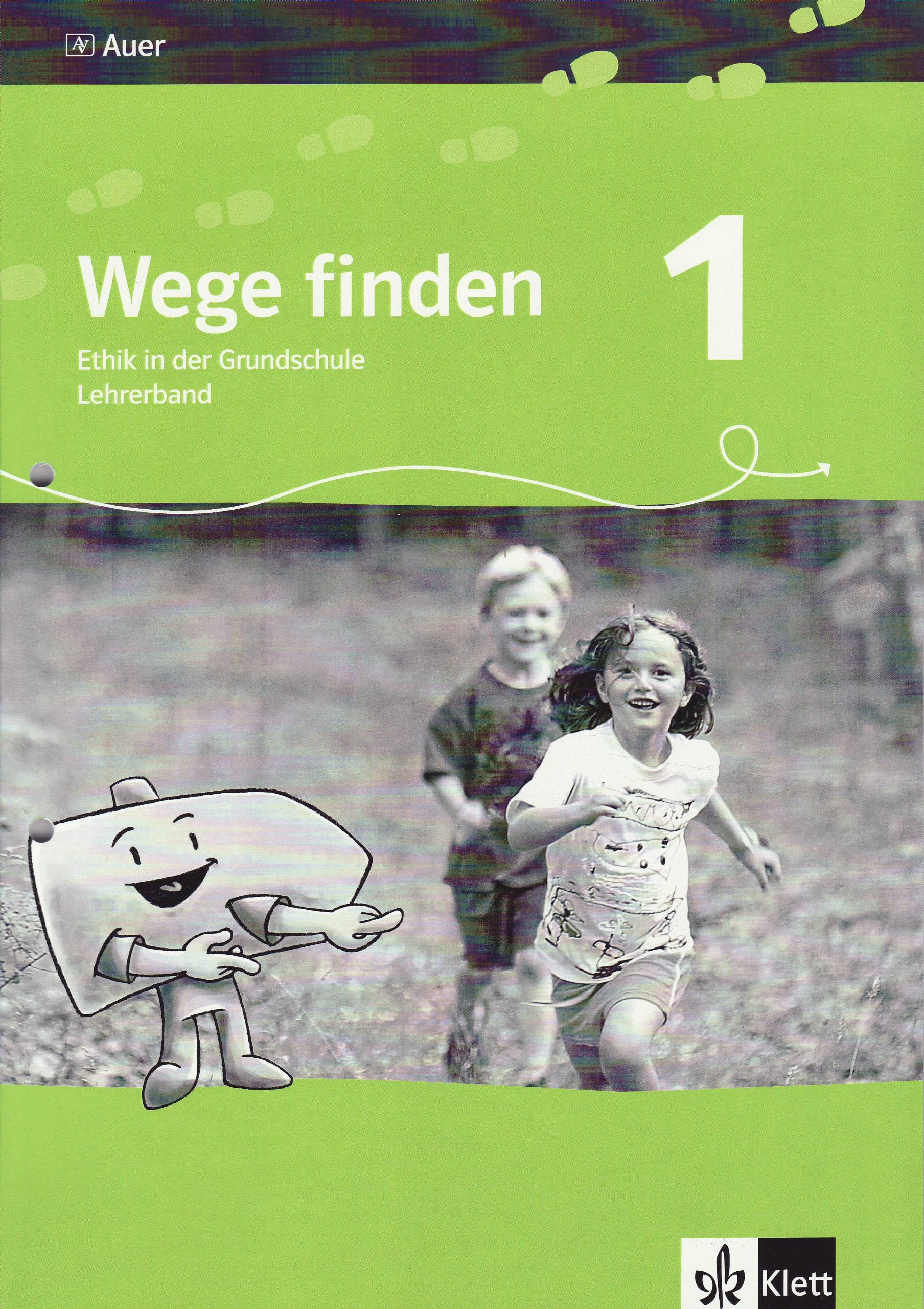 Wege finden / Lehrerband - 1. Jahrgangsstufe: Ethik in der Grundschule. Neuentwicklung Learning & Reference