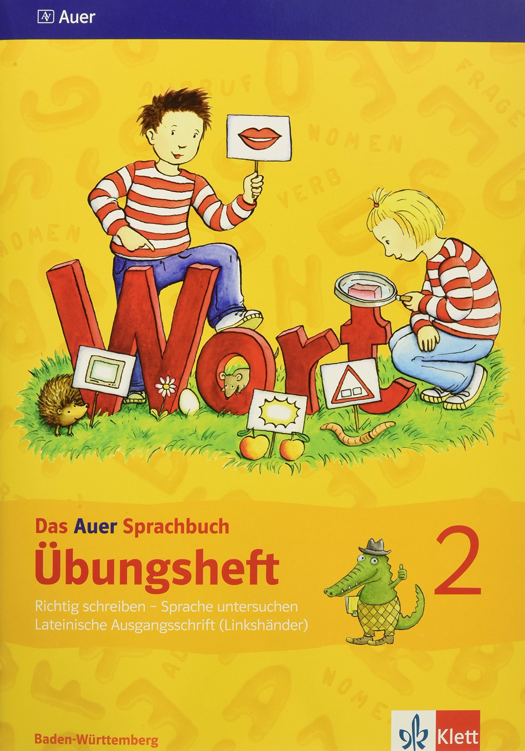 Das Auer Sprachbuch. Ausgabe für Baden-Württemberg - Neubearbeitung / Übungsheft Lateinische Ausgangsschrift für Rechtshänder 2. Klasse Study Guides