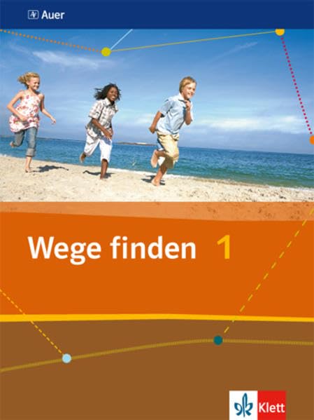 Wege finden. Schülerbuch 5./6. Schuljahr Philosophy