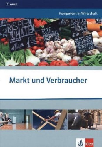 Kompetent in Wirtschaft. Markt und Verbraucher Study Guides