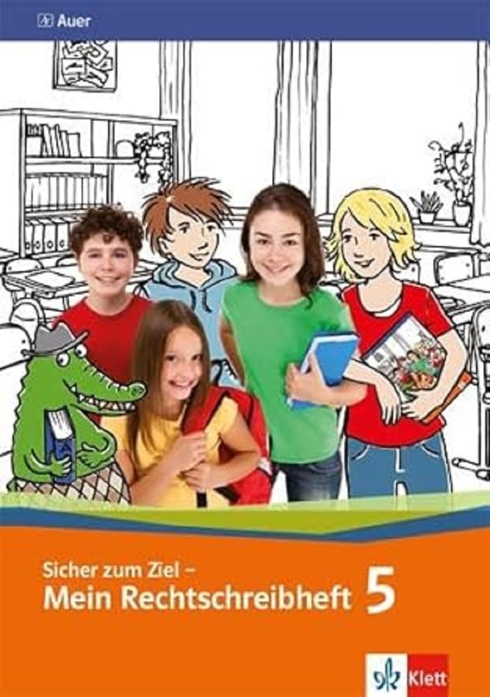 Sicher zum Ziel - Mein Rechtschreibheft 5: Arbeitsheft Klasse 5 General education