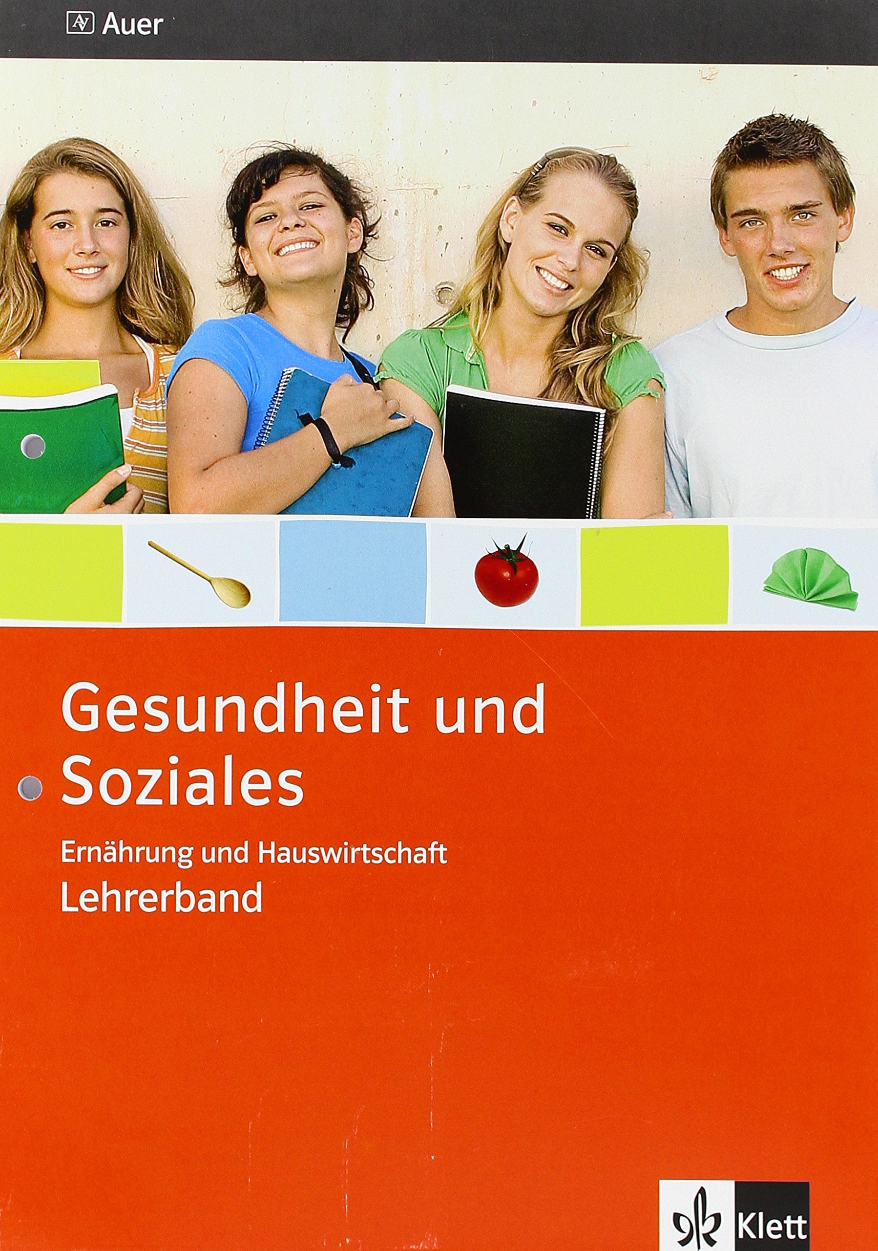 Gesundheit und Soziales. Ernährung und Hauswirtschaft. Lehrerband 9./10. Schuljahr Non-fiction