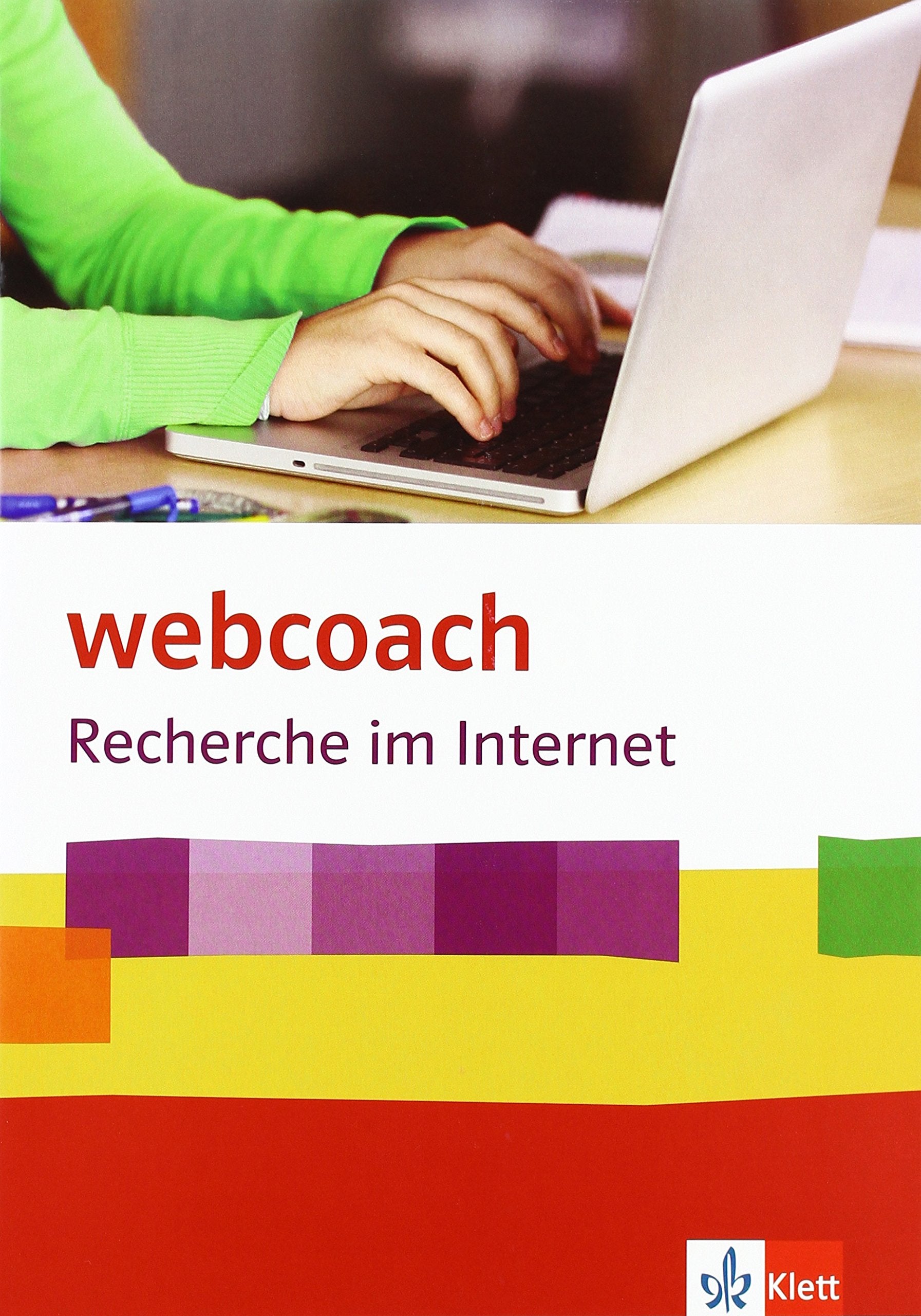 webcoach. Recherche im Internet 5./6. Schuljahr (Arbeitshefte im 10er Paket) Study Guides
