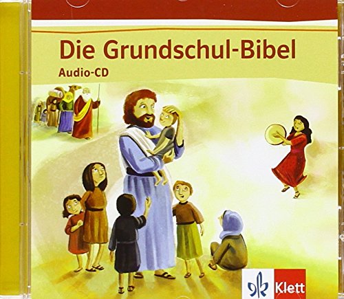 Die Grundschul-Bibel: Audio-CD Klasse 1-4 (Die Grundschul-Bibel. Ausgabe ab 2014) Study Guides