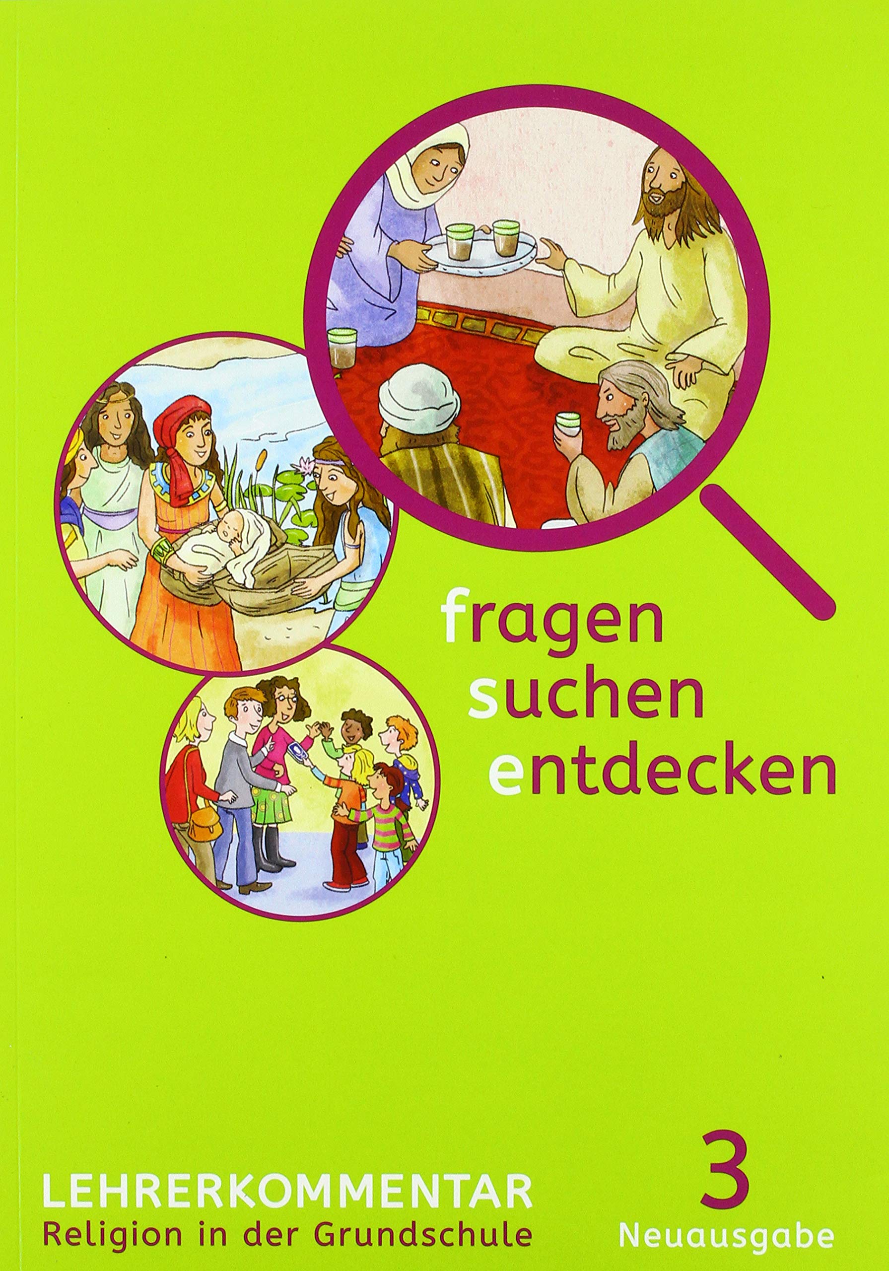 fragen - suchen - entdecken 3. Ausgabe Bayern: Handreichungen für den Unterricht Klasse 3 (fragen - suchen - entdecken. Ausgabe für Bayern ab 2015) Learning & Reference