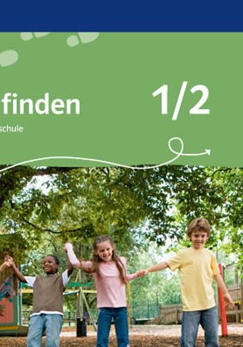 Wege finden 1/2. Ausgabe Bayern: Schulbuch Klasse 1/2 (Wege finden. Ausgabe für Bayern ab 2014) Philosophy