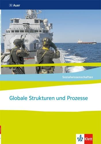 Globale Strukturen und Prozesse. Ausgabe Nordrhein-Westfalen: Themenheft ab Klasse 10 (Sozialwissenschaften) Study Guides