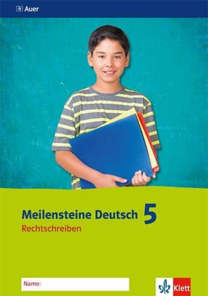 Meilensteine Deutsch 5. Rechtschreiben - Ausgabe ab 2016: Arbeitsheft Klasse 5 General education