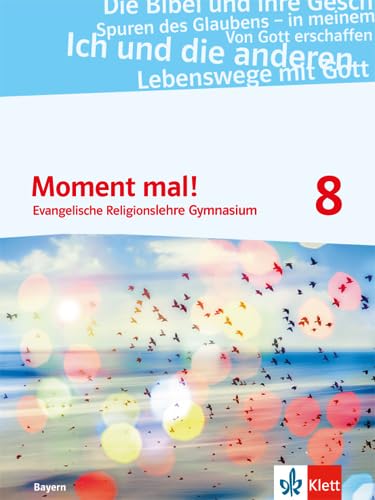 Moment mal! 8. Ausgabe Bayern: Schulbuch Klasse 8 Study Guides