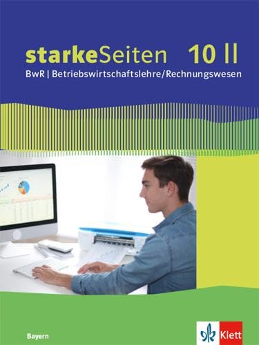 starkeSeiten BwR - Betriebswirtschaftslehre/Rechnungswesen 10 II. Ausgabe Bayern Realschule: Schulbuch Klasse 10 book