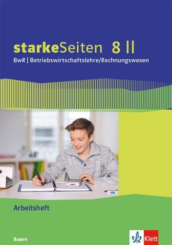 starkeSeiten BwR - Betriebswirtschaftslehre/ Rechnungswesen 8 II. Ausgabe Bayern Realschule Study Guides