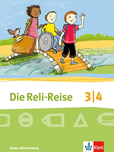 Die Reli-Reise 3/4. Ausgabe Baden-Württemberg: Schulbuch Klasse 3/4 (Die Reli-Reise. Ausgabe für Baden-Württemberg ab 2017) Study Guides