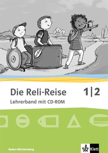 Die Reli-Reise 1/2. Ausgabe Baden-Württemberg: Didaktischer Kommentar mit Kopiervorlagen und CD-ROM Klasse 1/2 (Die Reli-Reise. Ausgabe für Baden-Württemberg ab 2017) Professional & Reference Books