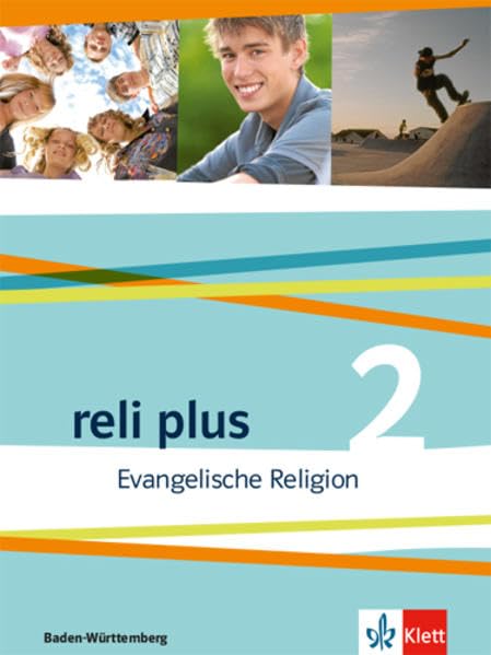 reli plus 2. Ausgabe Baden-Württemberg: Schulbuch Klasse 7/8 (reli plus. Ausgabe ab 2017) Study Guides