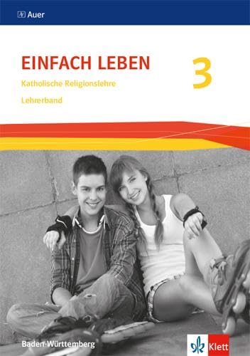 Einfach Leben 3. Ausgabe S: Handreichungen für den Unterricht Klasse 9/10 (Einfach Leben. Ausgabe S ab 2016) Study Guides