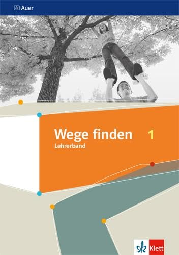 Wege finden 1: Handreichungen für den Unterricht Klasse 5/6 (Wege finden. Ausgabe Sekundarstufe ab 2019) Philosophy