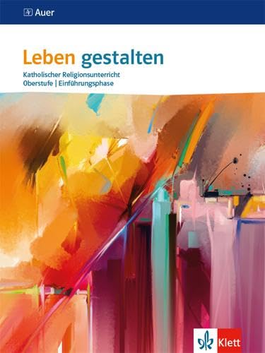 Leben gestalten Einführungsphase: Schulbuch 10. Schuljahr (G 8), 11. Schuljahr (G 9) (Leben gestalten. Ausgabe ab 2020) Study Guides