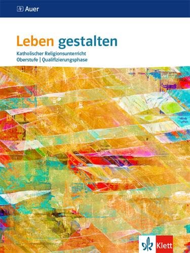 Leben gestalten Oberstufe Qualifikationsphase Study Guides