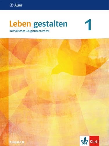 Leben gestalten 1. Schülerbuch Klasse 5/6. Ausgabe N Study Guides
