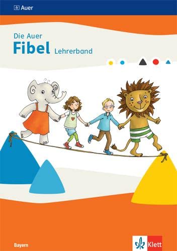 Die Auer Fibel. Ausgabe Bayern. Didaktischer Kommentar Klasse 1 Study Guides