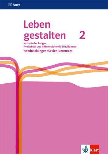 Leben gestalten 2. Ausgabe N Realschule und mittlere Schulformen Study Guides