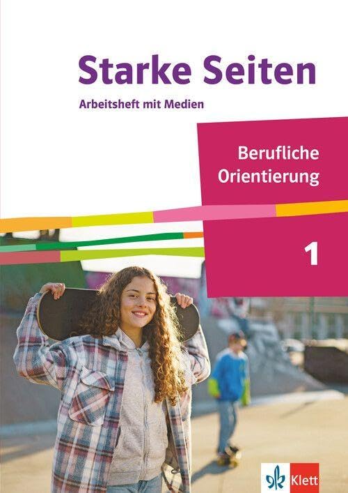Starke Seiten Berufliche Orientierung. Arbeitsheft mit Medien Klasse 6-8 Business, Finance & Career