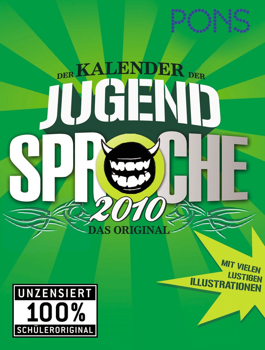 PONS Kalender Jugendsprache 2010: Mit vielen lustigen Illustrationen: Jahreskalender Deutsch Learning & Reference